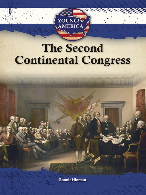 Title details for The Second Continental Congress by Bonnie Hinman - Wait list